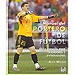MANUAL DEL PORTERO DE FÚTBOL: GUÍA ESENCIAL PARA JUGADORES Y ENTRENADORES