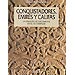 CONQUISTADORES, EMIRES Y CALIFAS: LA DINAST�A DE LOS OMEYAS EN AL-ANDALUS