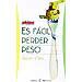 ES F�CIL PERDER PESO