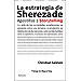 LA ESTRATEGIA DE SHEREZADE: APOSTILLAS A STORYTELLING