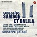 Saint-Sa�ns: Samson et Dalila