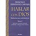 HABLAR CON DIOS: MEDITACIONES PARA CADA DÍA DEL AÑO; TOMO 1