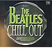 The Beatles Chill Out, Vol.1