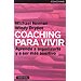 COACHING PARA VIVIR: APRENDE A ORGANIZARTE Y A SER MÁS ASERTIVO
