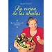 LA COCINA DE LAS ABUELAS: LAS RECETAS DE MI FAMILIA