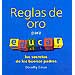 REGLAS DE ORO PARA EDUCAR: LOS SECRETOS DE LOS BUENOS PADRES