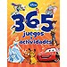 365 JUEGOS Y ACTIVIDADES