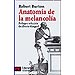ANATOMÍA DE LA MELANCOLÍA