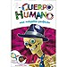 EL CUERPO HUMANO. UNA MÁQUINA PERFECTA