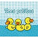 TRES PATITOS