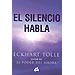 EL SILENCIO HABLA