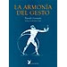 LA ARMONÍA DEL GESTO