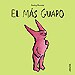 EL MÁS GUAPO