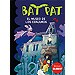 BAT PAT. EL MUSEO DE LOS CONJUROS (OLORES)