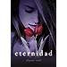 ETERNIDAD (LOS INMORTALES; VOL. 1)
