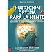 NUTRICIÓN ÓPTIMA PARA LA MENTE