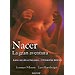 NACER: LA GRAN AVENTURA