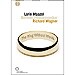 El anillo sin palabras de Wagner (arreglo Lorin Maazel)