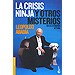 LA CRISIS NINJA Y OTROS MISTERIOS DE LA ECONOM�A