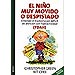 EL NI�O MUY MOVIDO O DESPISTADO