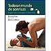 TODO UN MUNDO DE SONRISAS: JUEGOS MES A MES PARA UN BEBE FELIZ
