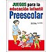JUEGOS PARA LA EDUCACIÓN INFANTIL-PREESCOLAR
