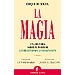 LA MAGIA: UNA HISTORIA SOBRE EL PODER DE LA CREATIVIDAD Y LA IMAGINACI�N