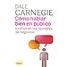 De Texto y Acad�micos - C�MO HABLAR BIEN EN P�BLICO E INFLUIR EN LOS HOMBRES DE NEGOCIOS