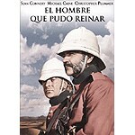 El hombre que pudo reinar. Colección Clásicos Años 70