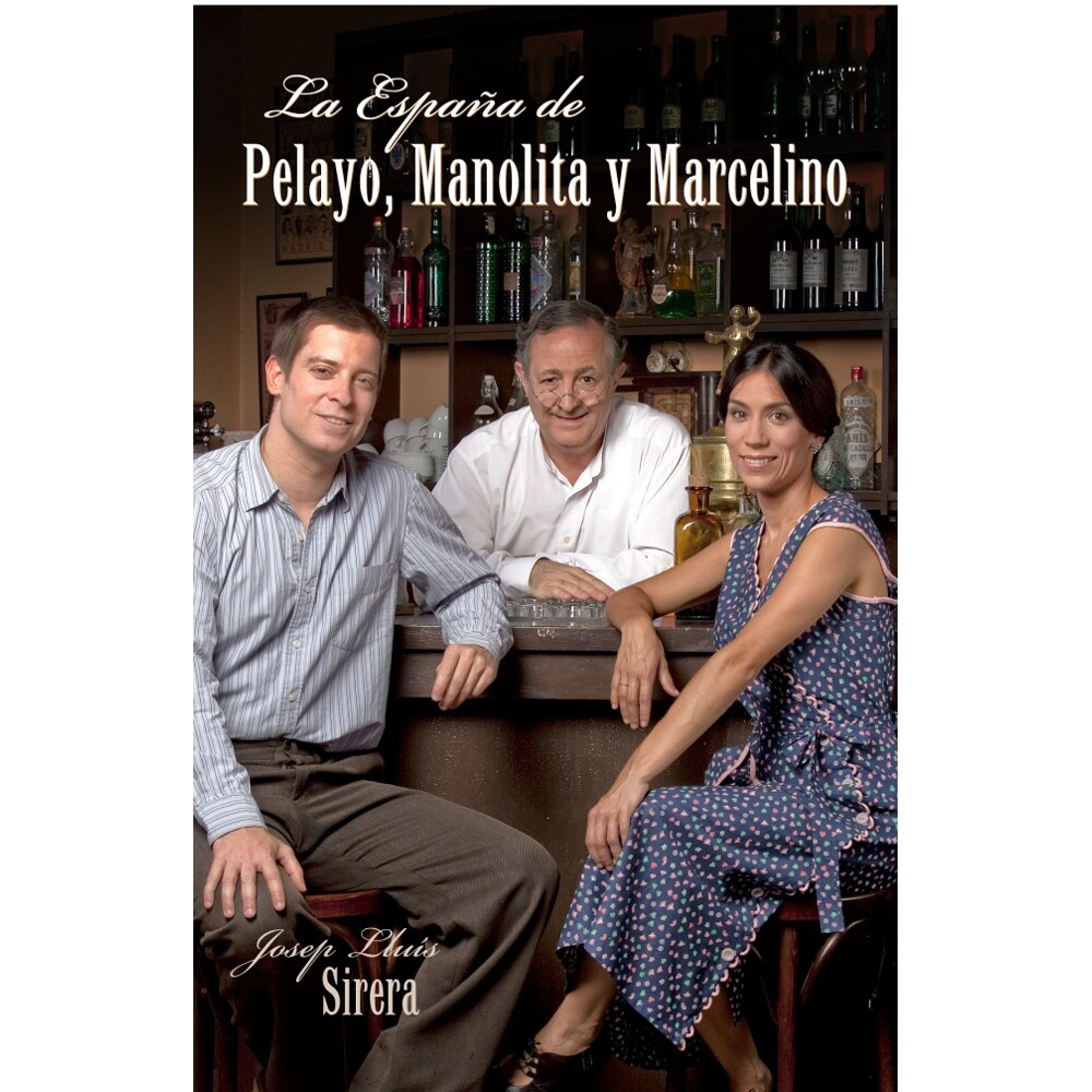 ESPAÑA DE PELAYO, MANOLITA Y MARCELINO