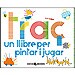 TRAÇ: UN LLIBRE PER JUGAR I DIBUIXAR