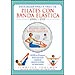 PROGRAMA PASO A PASO DE PILATES CON BANDA EL�STICA (LIBRO+DVD)