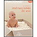 Ciencias - EL BEB�: INSTRUCCIONES DE USO