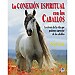 LA CONEXI�N ESPIRITUAL CON LOS CABALLOS