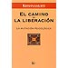 EL CAMINO DE LA LIBERACI�N: LA MUTACI�N PSICOL�GICA