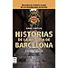 HISTORIAS DE LA HISTORIA DE BARCELONA: DESCUBRA LA CIUDAD A TRAVÉS DE SUS DETALLES MÁS ATRACTIVOS