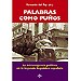 PALABRAS COMO PU�OS: LA INTRANSIGENCIA POL�TICA EN LA SEGUNDA REP�BLICA ESPA�OLA