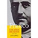 FRANCO: LOS A�OS DECISIVOS (1931-1945)