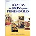 TÉCNICAS DE COCINA PARA PROFESIONALES