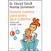 NUEVOS CUENTOS PARA ANTES DE IR A DORMIR: HISTORIAS PARA APRENDER Y SO�AR