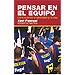 PENSAR EN EL EQUIPO. C�MO ENTIENDO EL BALONCESTO (Y LA VIDA)