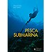 PESCA SUBMARINA