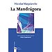 LA MANDR�GORA