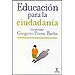 Ciencias - EDUCACI�N PARA LA CIUDADAN�A