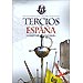 TERCIOS DE ESPA�A: LA INFANTER�A LEGENDARIA