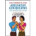 ADELGAZAR CON BOCATAS: LAS RECETAS DE TERICA
