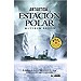 ANT�RTIDA: ESTACI�N POLAR
