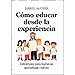 CÓMO EDUCAR DESDE LA EXPERIENCIA