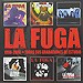 La Fuga 1998 - 2008