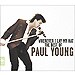 Wherever I lay my hat: The best of Paul Young (Edici�n de Lujo)